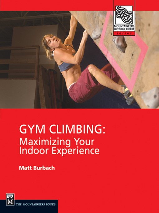 Title details for Gym Climbing by Matt Burbach - Available